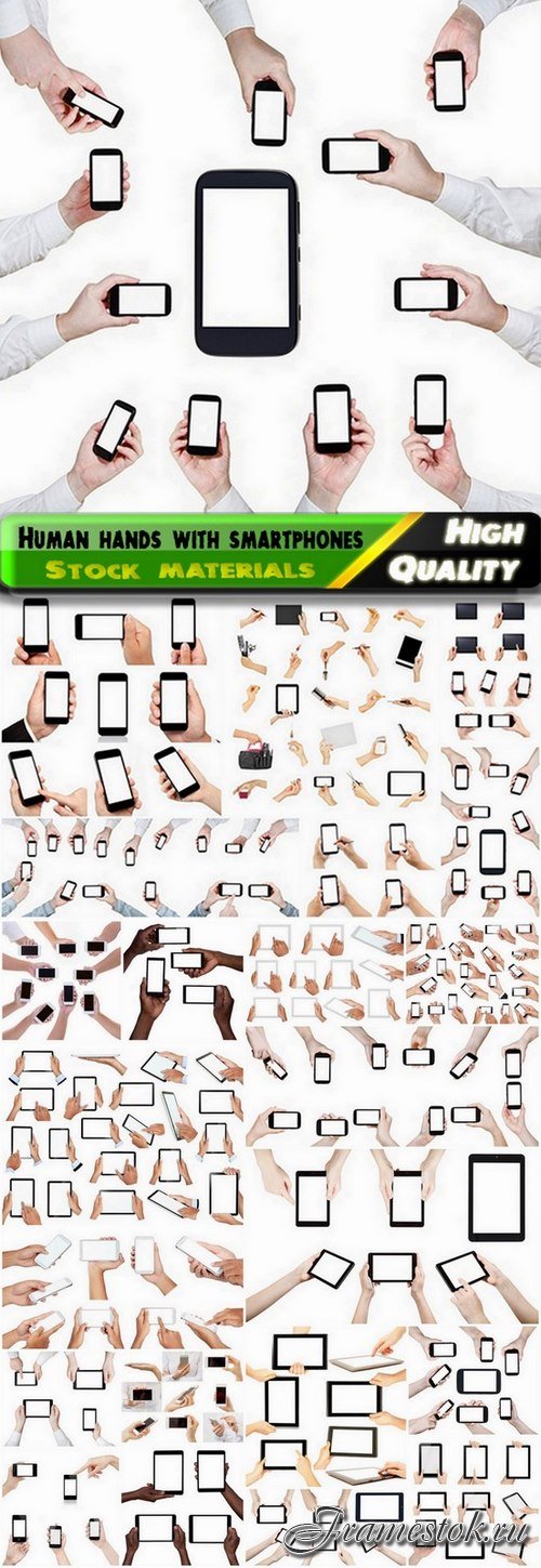Set of human hands with mobile phones and PC tablets - 24 HQ Jpg