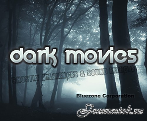   - Dark Movies - Ghostly Ambiences and Sound Effects