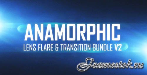 Anamorphic Lens Flare & Light Transitions Bundle V2 - Stock Footage (Videohive)