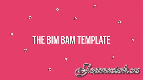 The Bim Bam Template - Project for After Effects (Videohive)