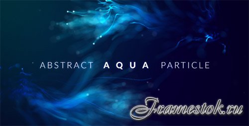 Abstract Aqua Particle - Project for After Effects (Videohive)