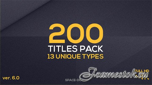 200 Titles Pack (13 unique types) - Project for After Effects (Videohive)